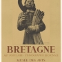 Affiche de l’exposition « Bretagne. Art populaire, ethnographie générale », Paris, MNATP, palais de Chaillot, 23 juin-23 septembre 1951 A. Lavaud (photographe), Mourlot Paris (imprimeur) Archives nationales, Pierrefitte-sur-Seine © Archives nationales, Pi